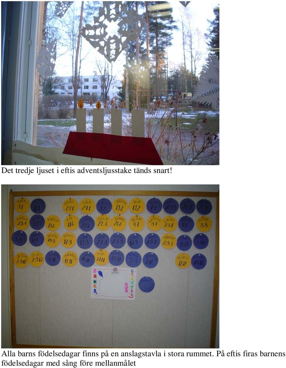Alla barns födelsedagar finns på en