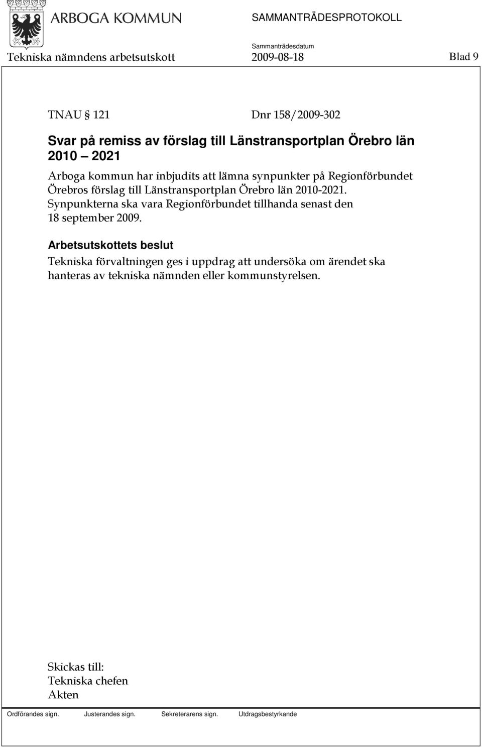 förslag till Länstransportplan Örebro län 2010-2021.