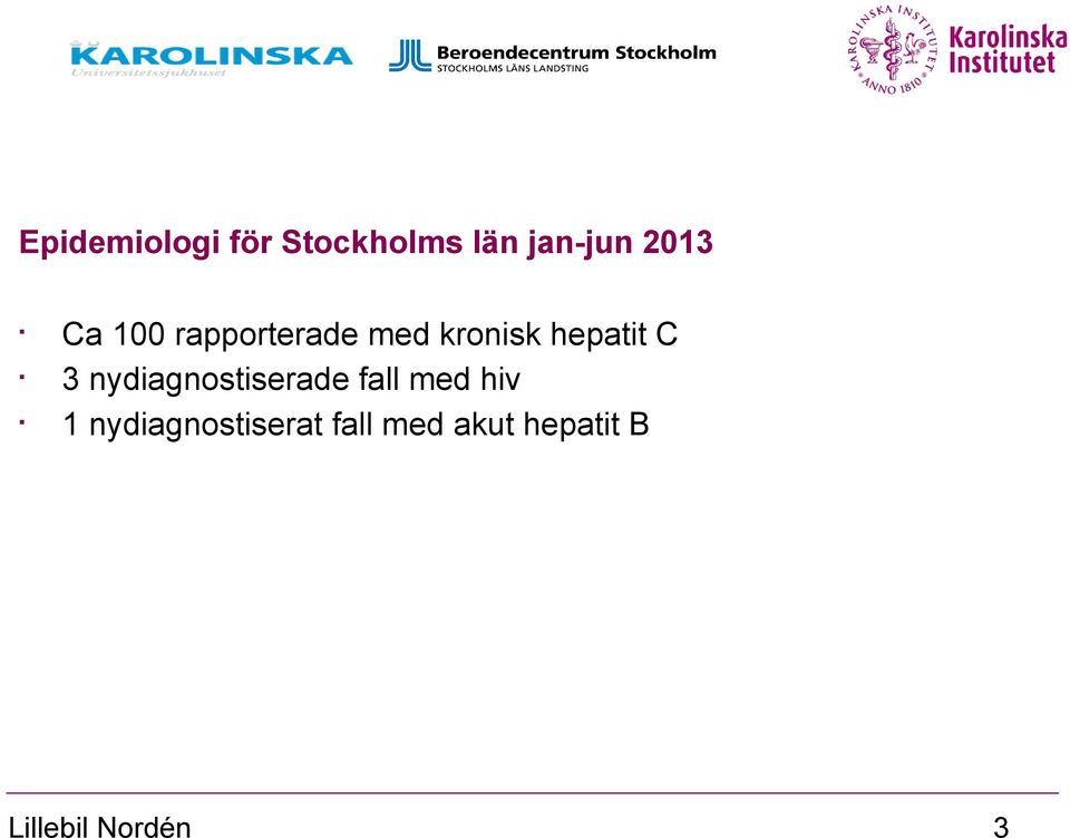 nydiagnostiserade fall med hiv 1