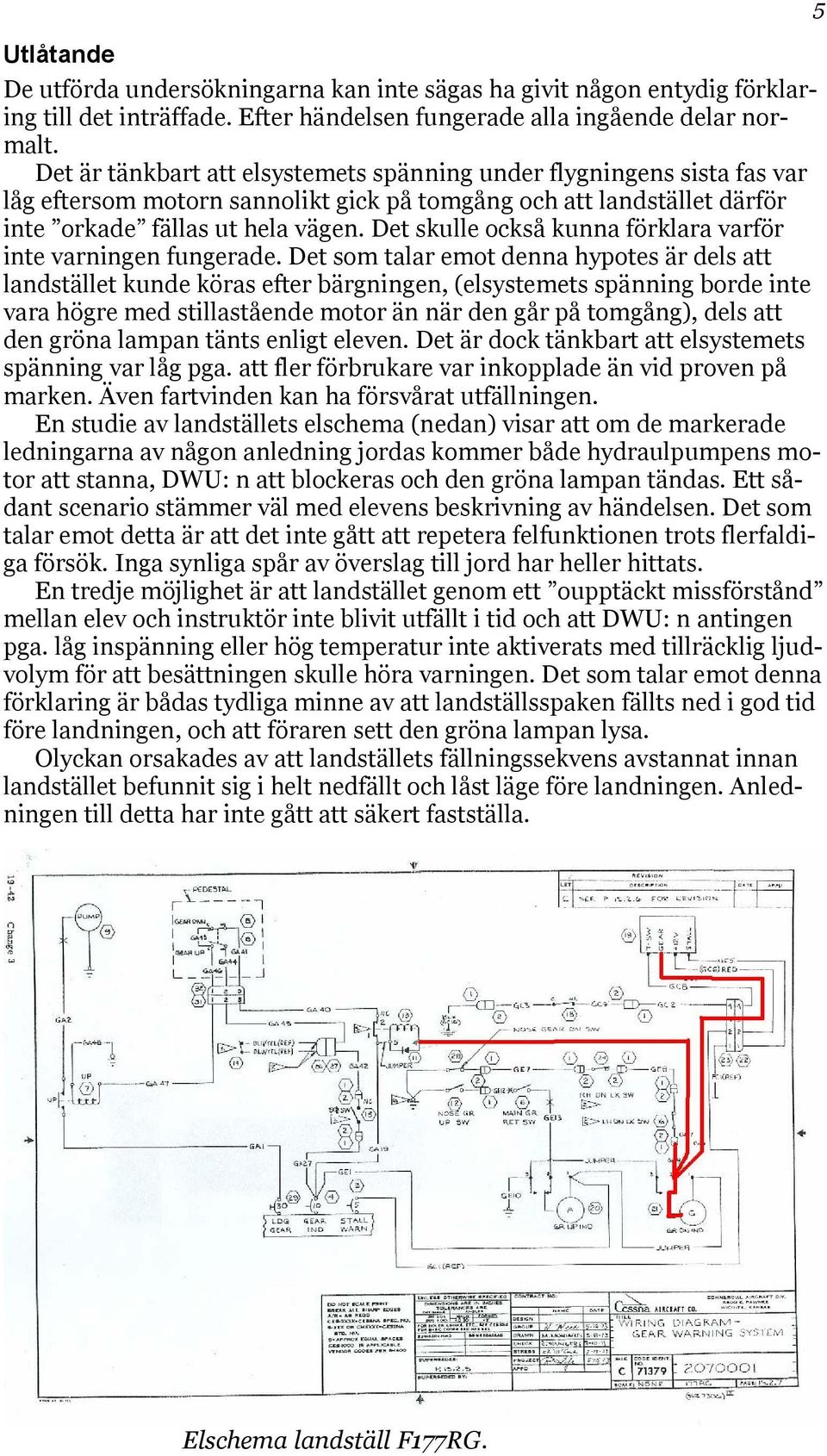 Det skulle också kunna förklara varför inte varningen fungerade.
