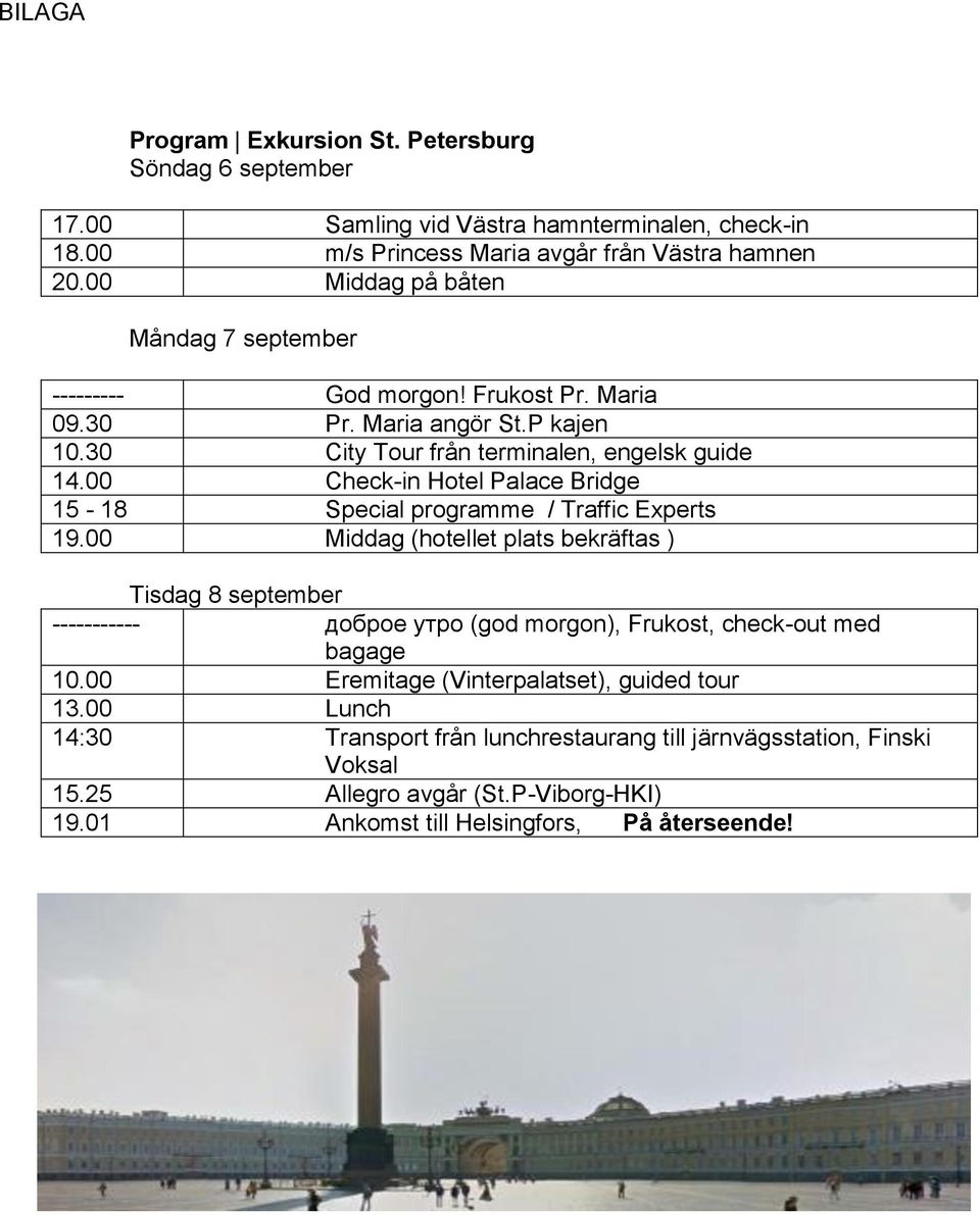 00 Check-in Hotel Palace Bridge 15-18 Special programme / Traffic Experts 19.