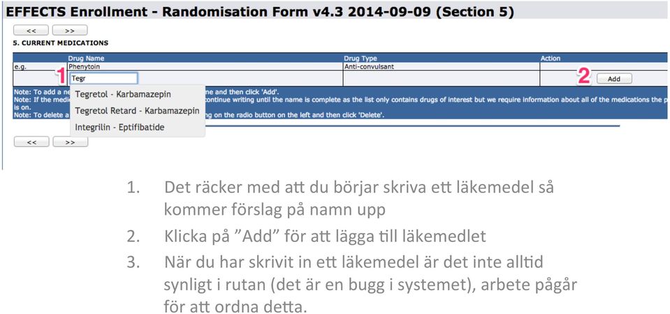 Klicka på Add för an lägga 2ll läkemedlet 3.