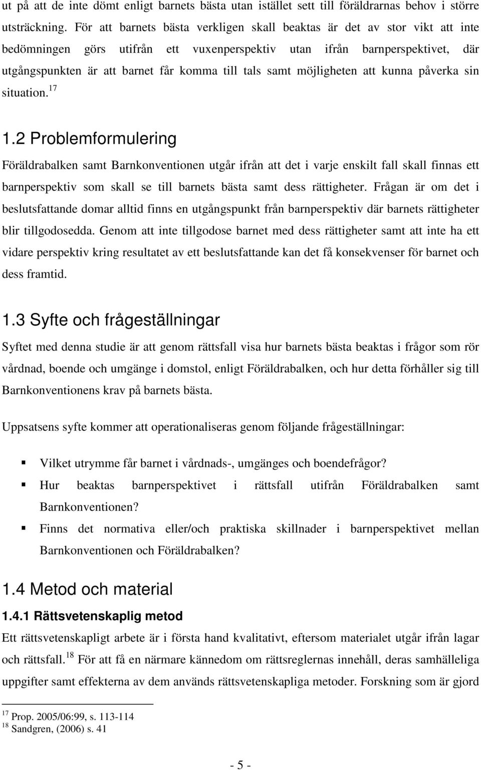 tals samt möjligheten att kunna påverka sin situation. 17 1.