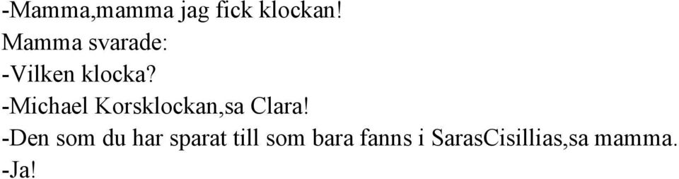 Michael Korsklockan,sa Clara!