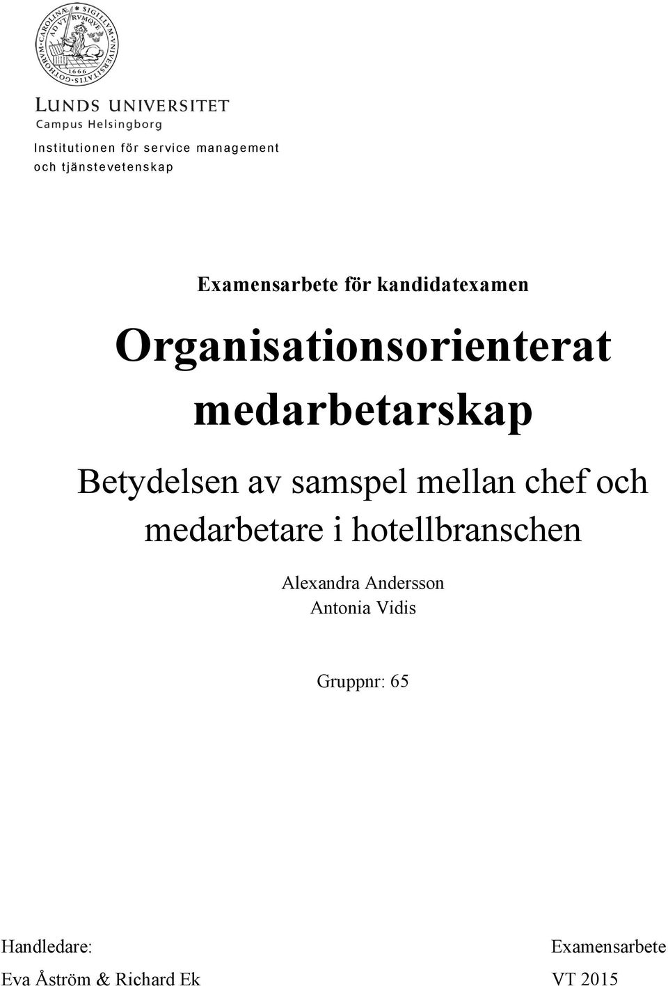 mellan chef och medarbetare i hotellbranschen Alexandra Andersson Antonia