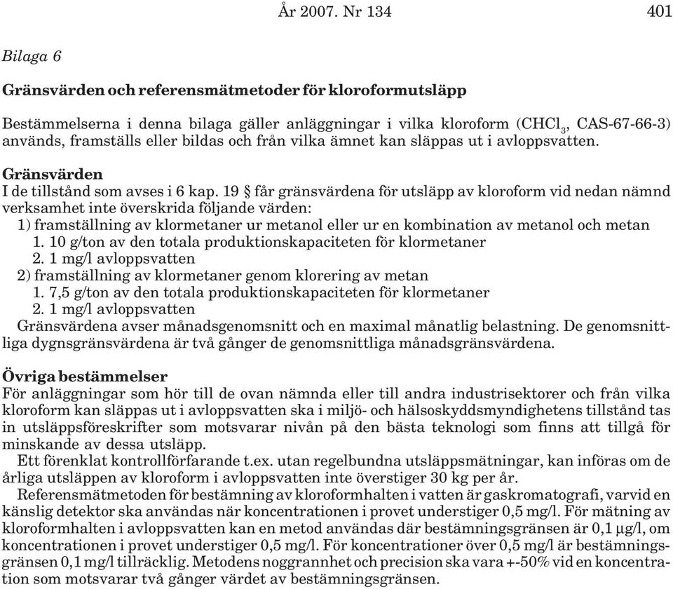 vilka ämnet kan släppas ut i avloppsvatten. I de tillstånd som avses i 6 kap.