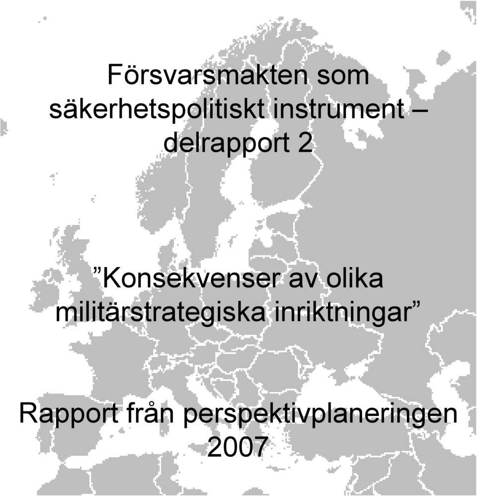 av olika militärstrategiska