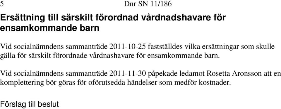 särskilt förordnade vårdnashavare för ensamkommande barn.