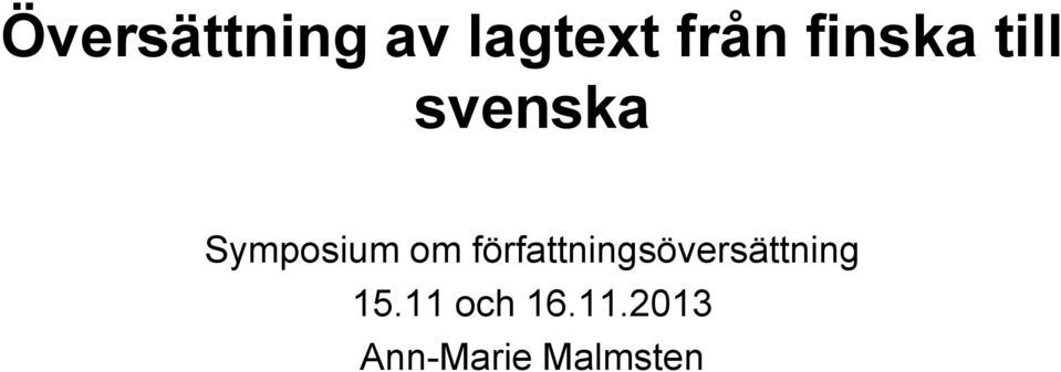 om författningsöversättning 15.