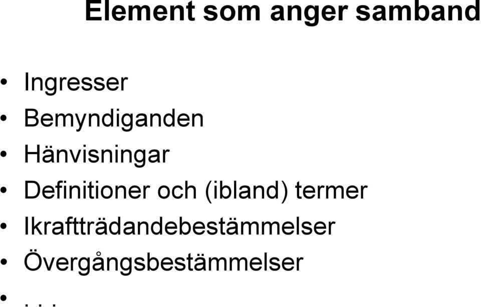 Definitioner och (ibland) termer