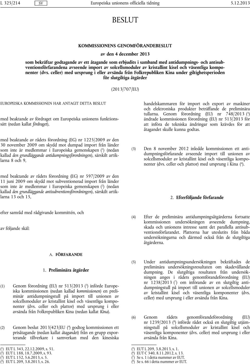 av solcellsmoduler av kristallint kisel och väsentliga komponenter (dvs.