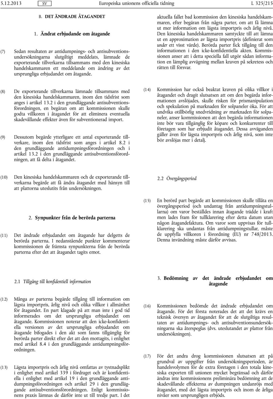 handelskammaren ett meddelande om ändring av det ursprungliga erbjudandet om åtagande.