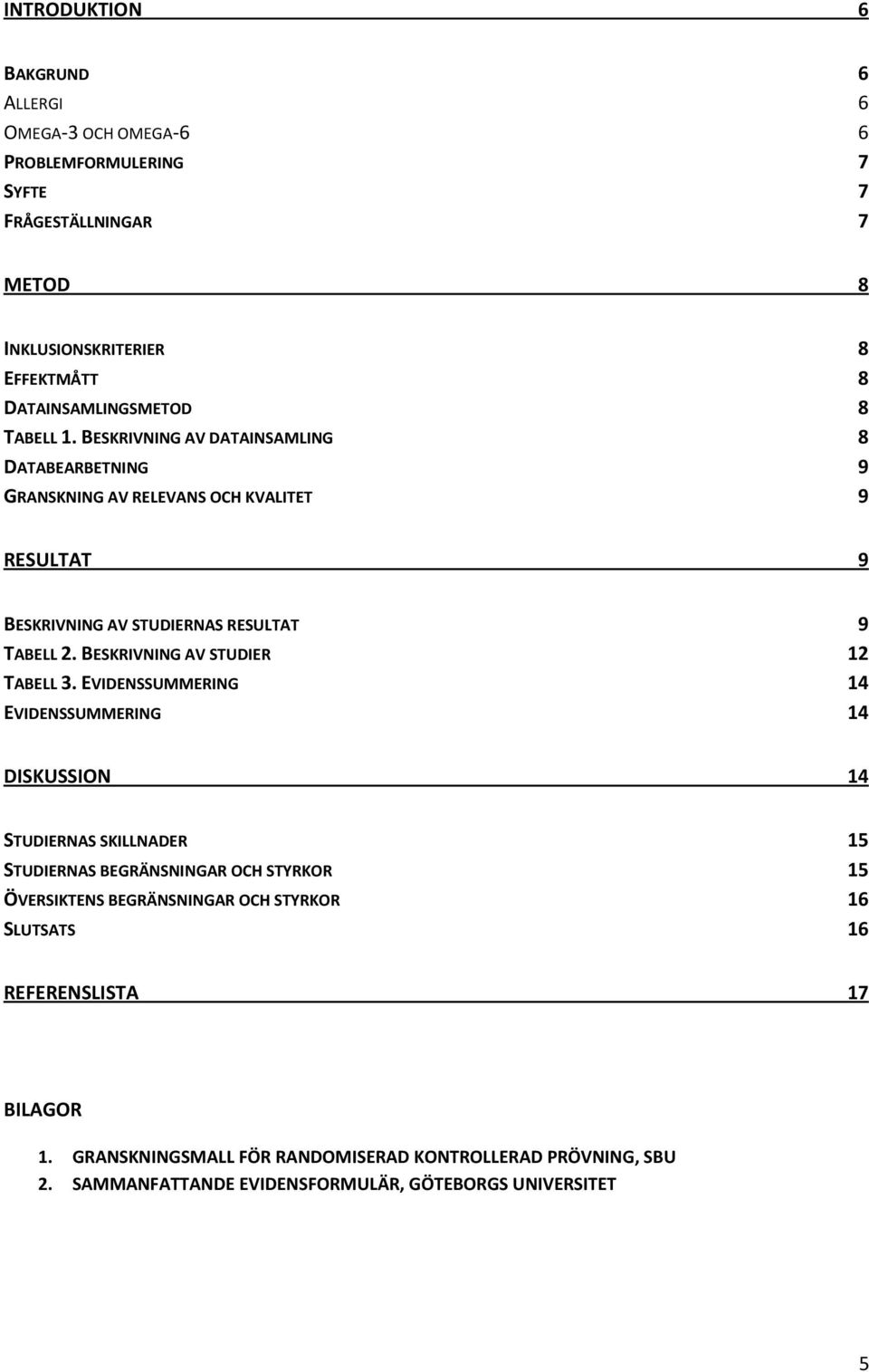 BESKRIVNING AV STUDIER 12 TABELL 3.