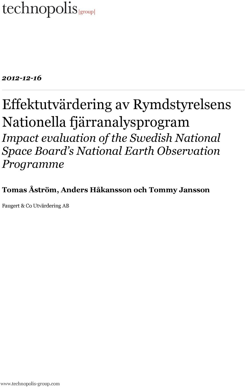 Board s National Earth Observation Programme Tomas Åström, Anders