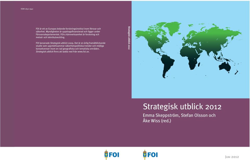 FOI lanserade Strategisk utblick 2009.