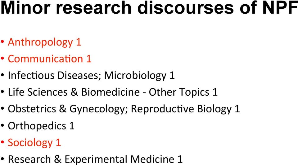 - Other Topics 1 Obstetrics & Gynecology; Reproduc(ve Biology