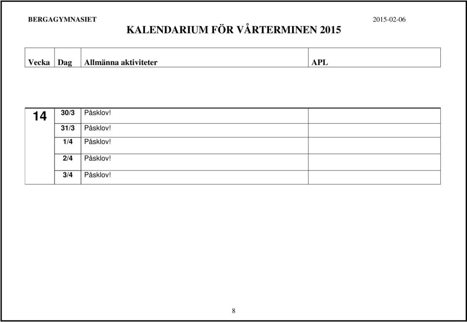 1/4 Påsklov!