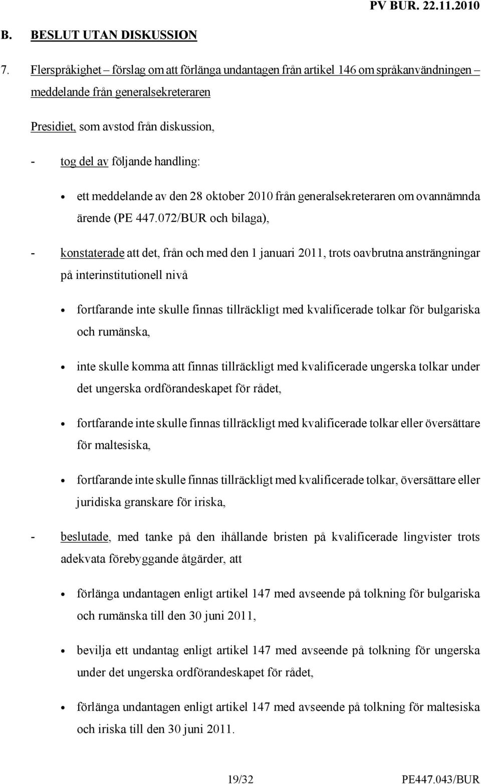 meddelande av den 28 oktober 2010 från generalsekreteraren om ovannämnda ärende (PE 447.