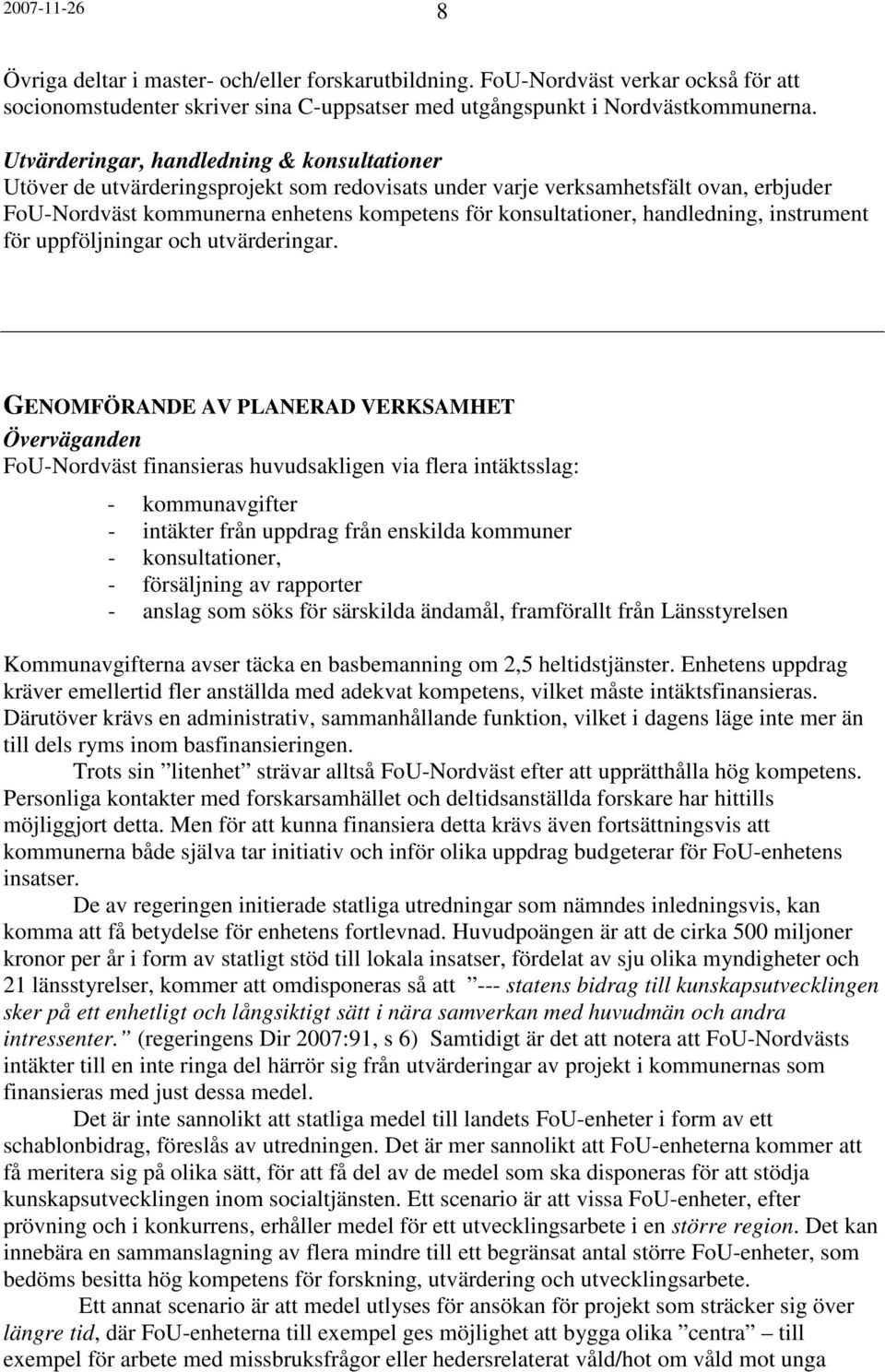 handledning, instrument för uppföljningar och utvärderingar.