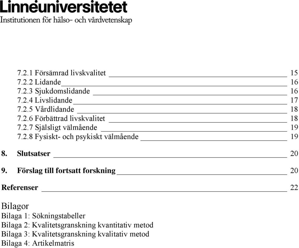 Slutsatser 20 9.