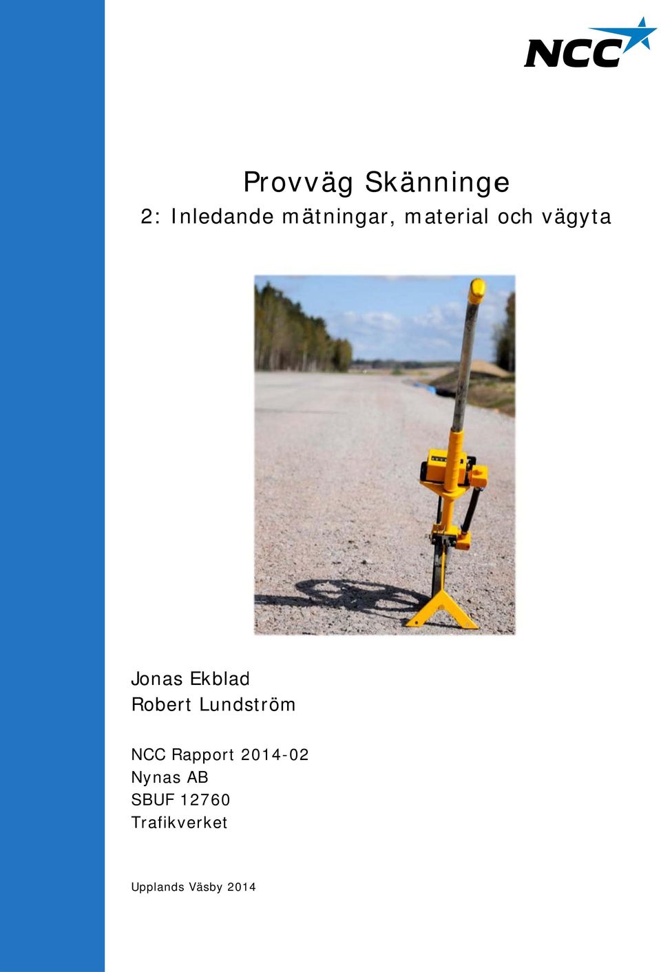 Ekblad Robert Lundström NCC Rapport