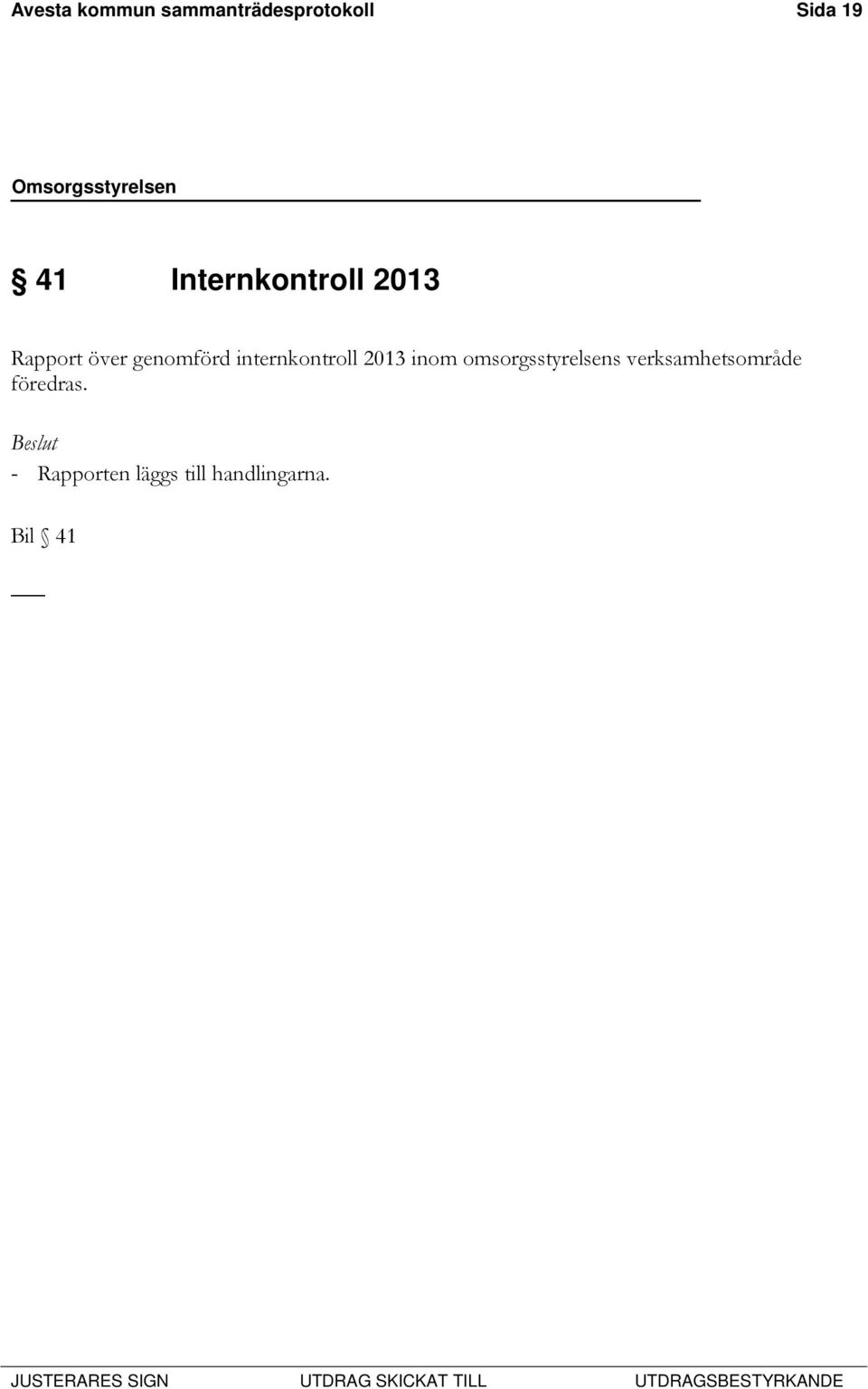 internkontroll 2013 inom omsorgsstyrelsens