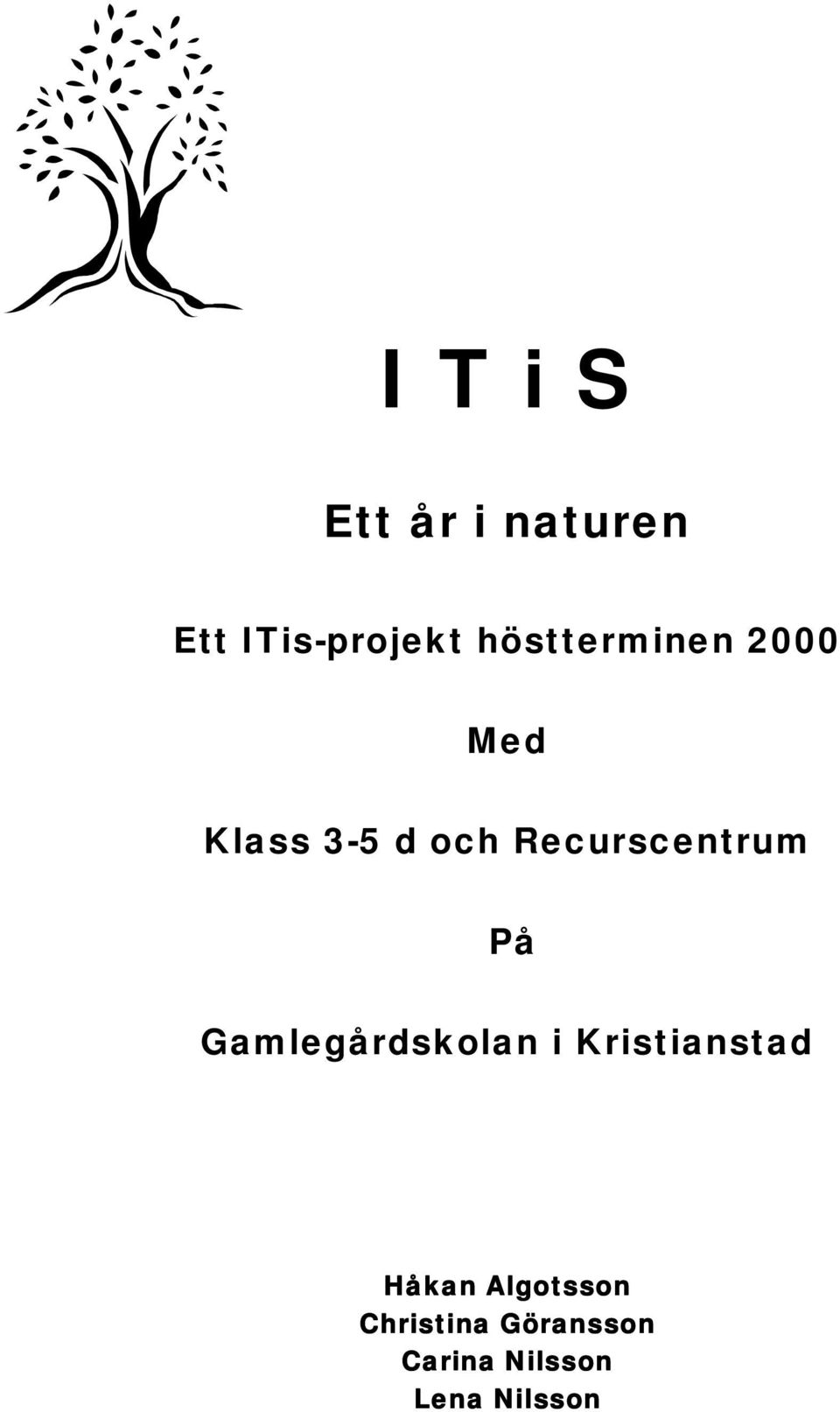 Recurscentrum På Gamlegårdskolan i Kristianstad