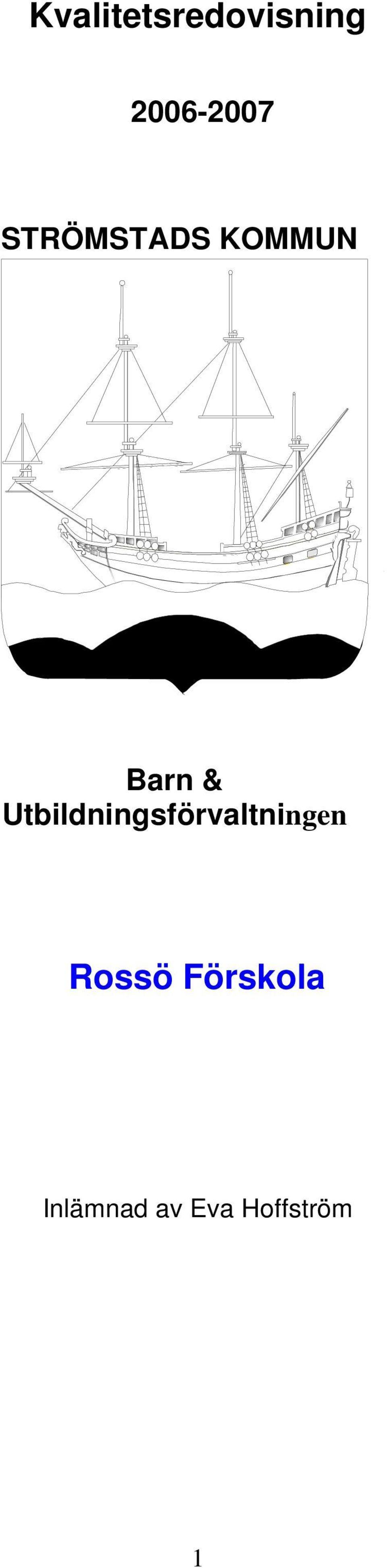 Utbildningsförvaltningen Rossö