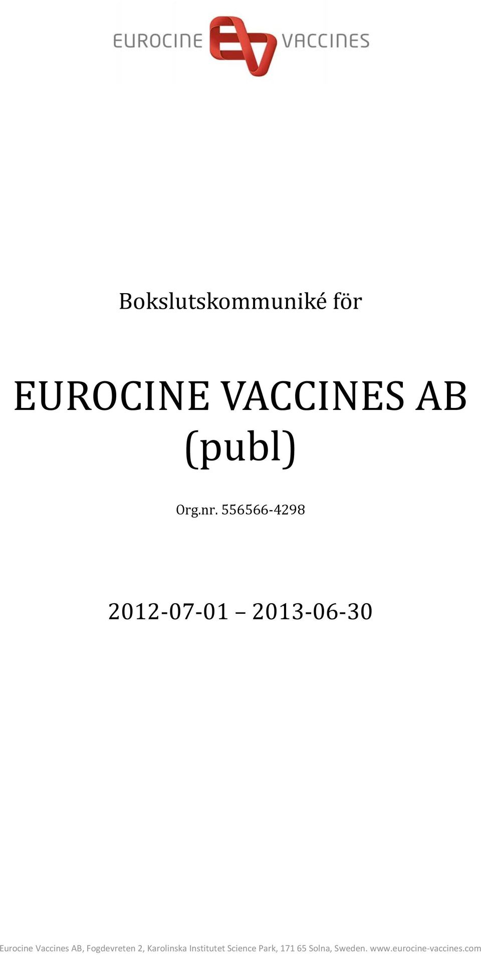 556566 4298 2012 07 01 2013 06 30 Eurocine Vaccines