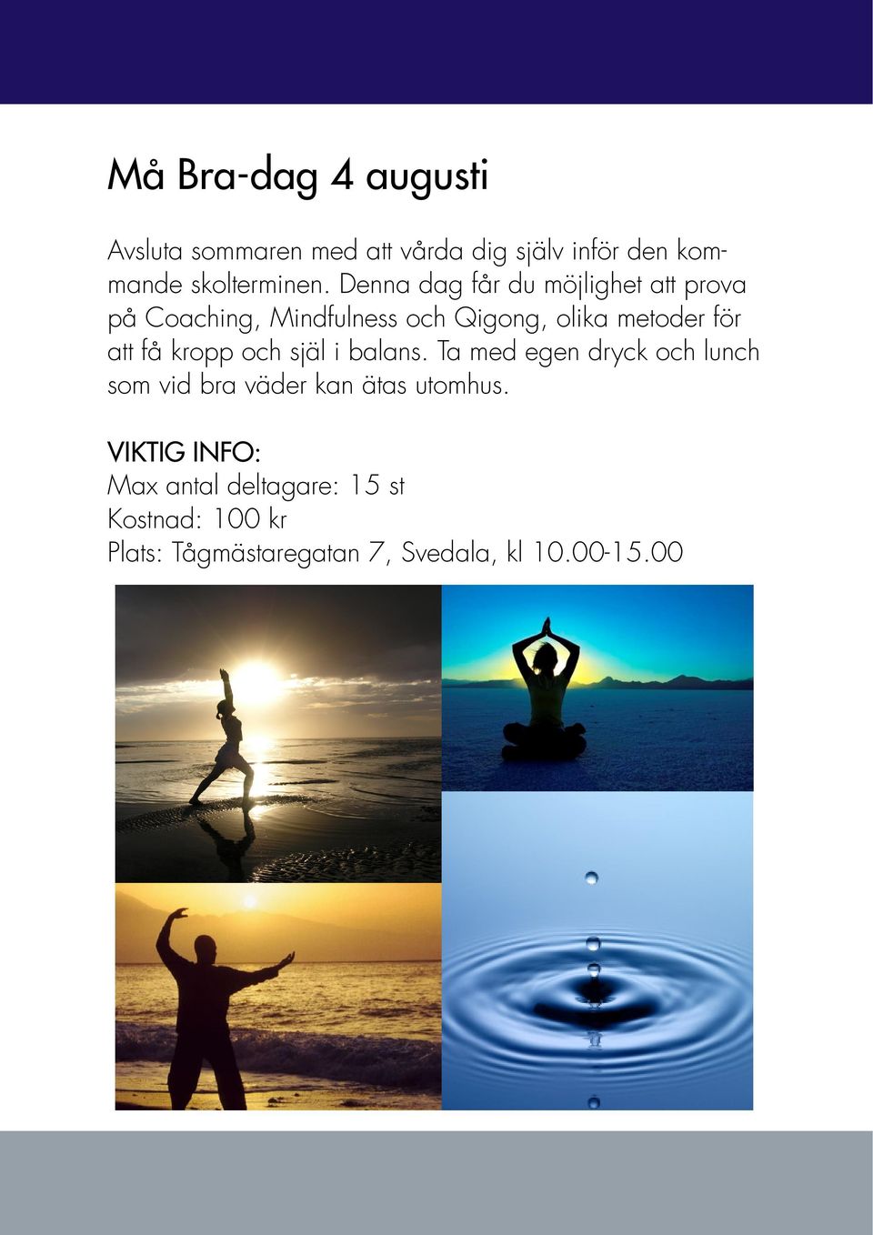 att få kropp och själ i balans.