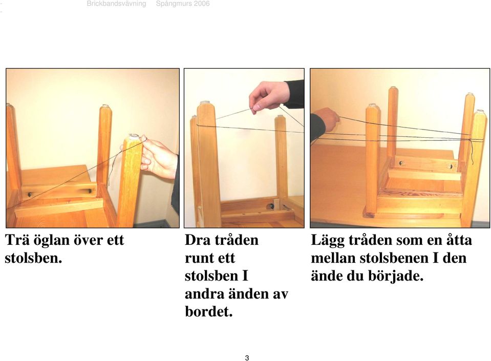 änden av bordet.