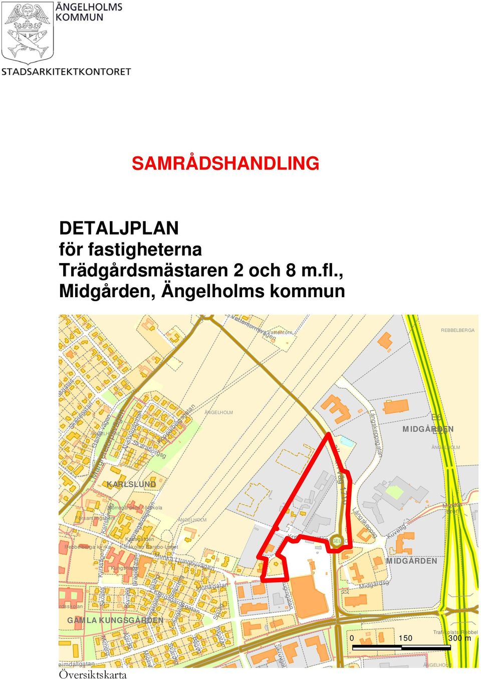 Långskeppsgatan E6 MIDGÅRDEN E20 ÄNGELHOLM allmän väg 1710 Karlslundsg Församlingshem ÄNGELHOLM Rebbelberga ky rka årdsskolan Kyrkstigen Sköldg Norregårdens f örskola Karlsgården Förskolan