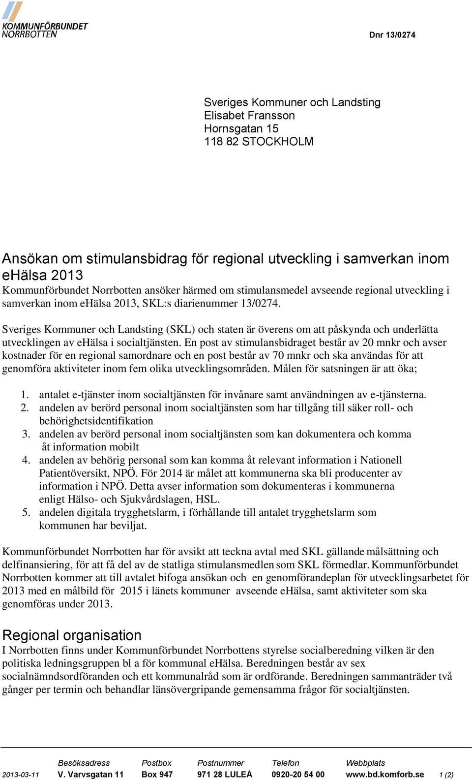 Sveriges Kommuner och Landsting (SKL) och staten är överens om att påskynda och underlätta utvecklingen av ehälsa i socialtjänsten.