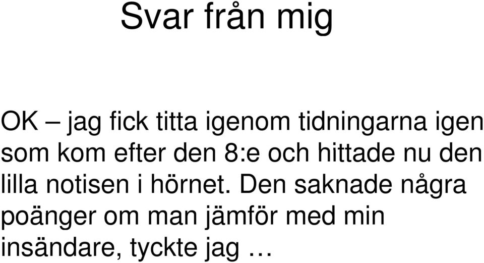 hittade nu den lilla notisen i hörnet.