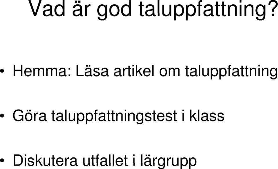 taluppfattning Göra