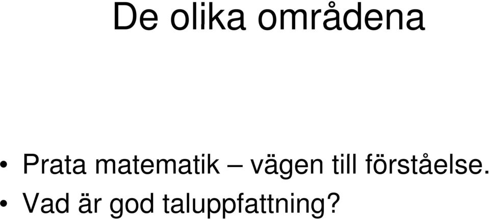 vägen till förståelse.