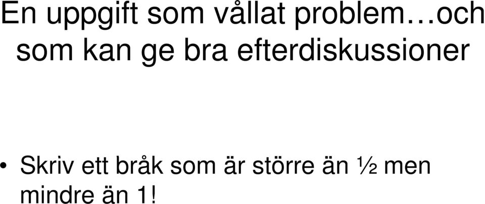Sk i tt b åk ä tö ä ½ Skriv ett