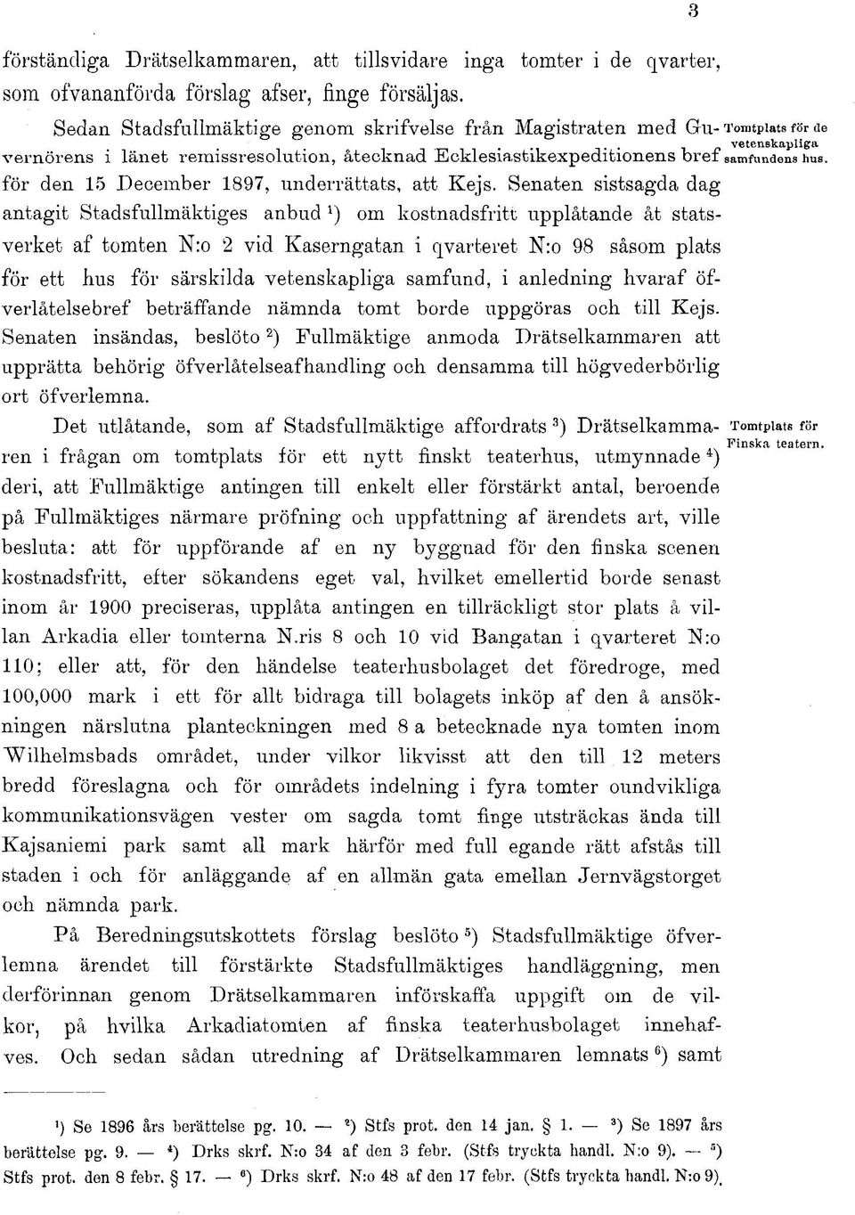 för den 5 December 897, underrättats, att Kejs.