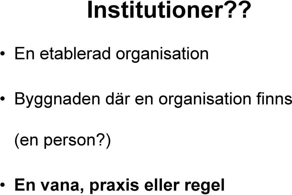 Byggnaden där en organisation