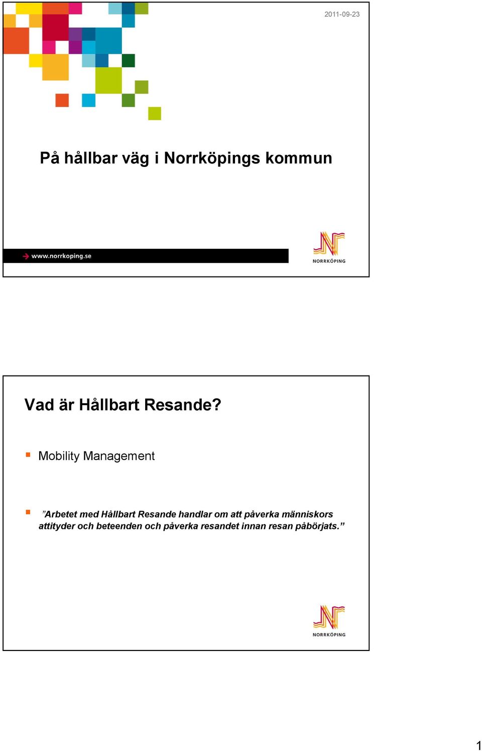 Mobility Management Arbetet med Hållbart Resande