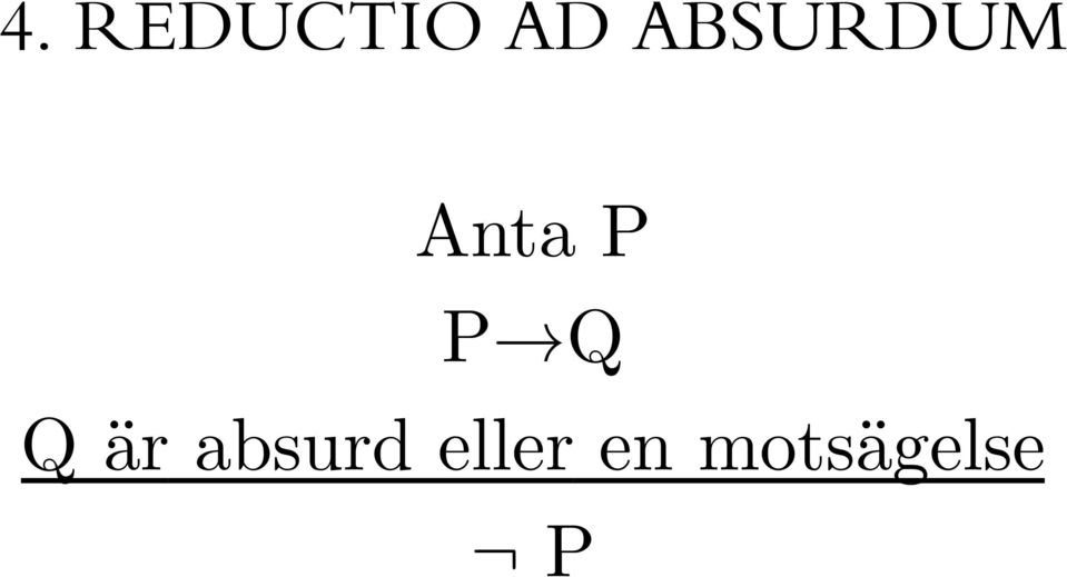 P Q Q är absurd