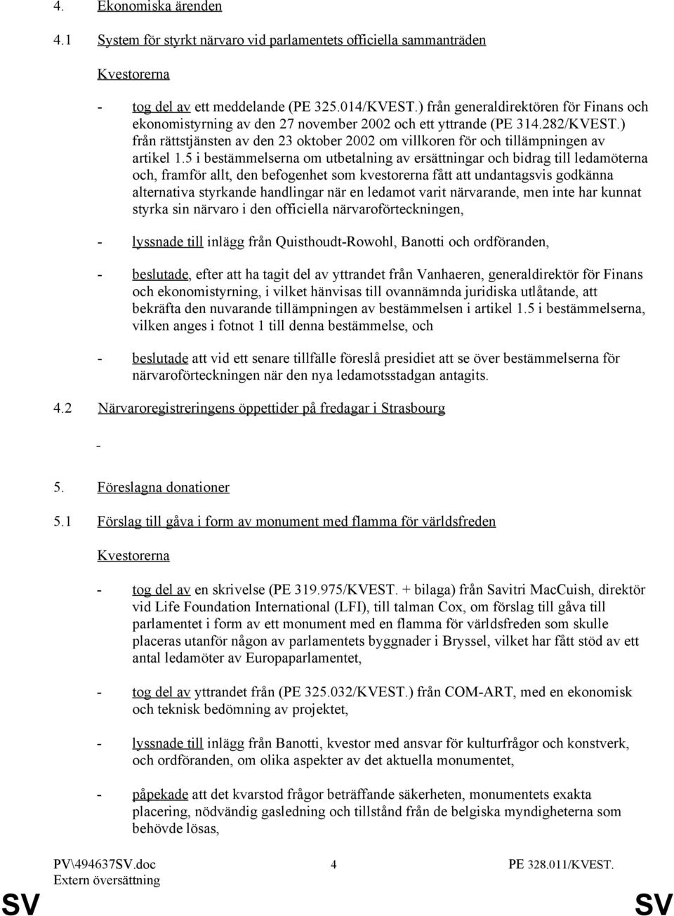 ) från rättstjänsten av den 23 oktober 2002 om villkoren för och tillämpningen av artikel 1.