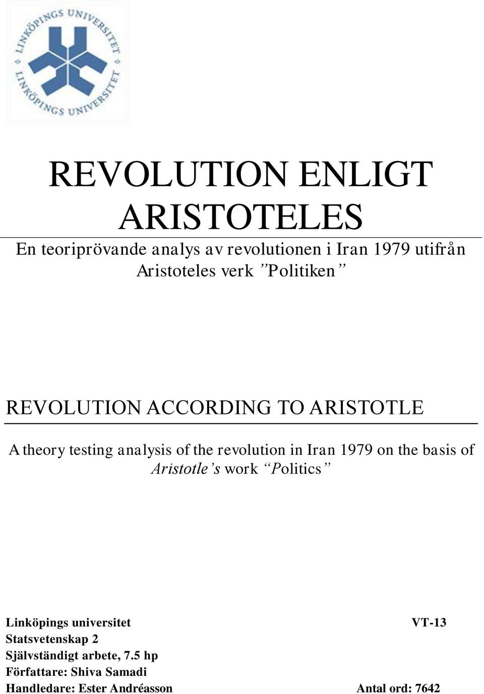 revolution in Iran 1979 on the basis of Aristotle s work Politics Linköpings universitet VT-13