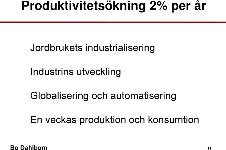 utveckling Globalisering och