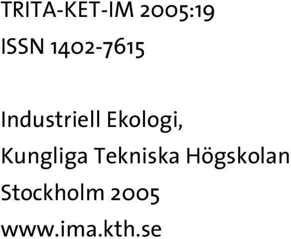 Ekologi, Kungliga Tekniska