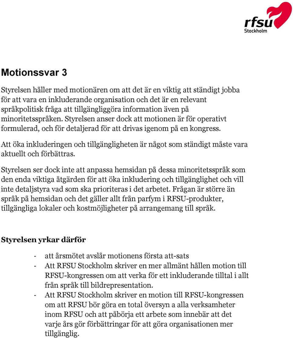 Att öka inkluderingen och tillgängligheten är något som ständigt måste vara aktuellt och förbättras.