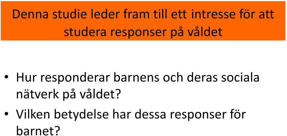 responderar barnens och deras sociala nätverk