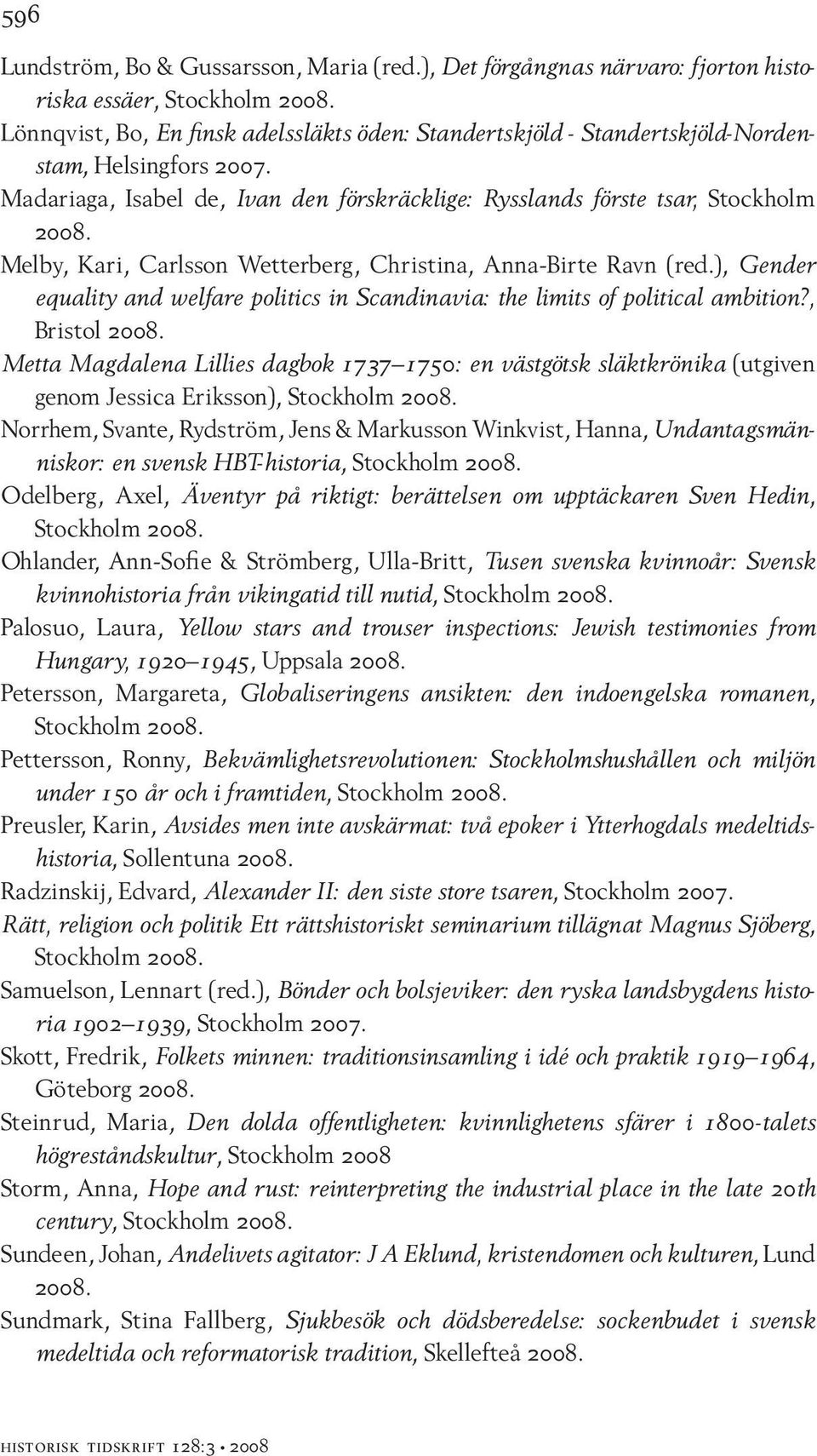 ), Gender equality and welfare politics in Scandinavia: the limits of political ambition?