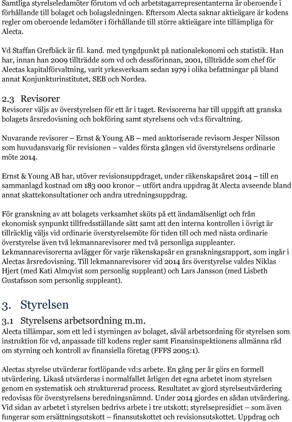 med tyngdpunkt på nationalekonomi och statistik.