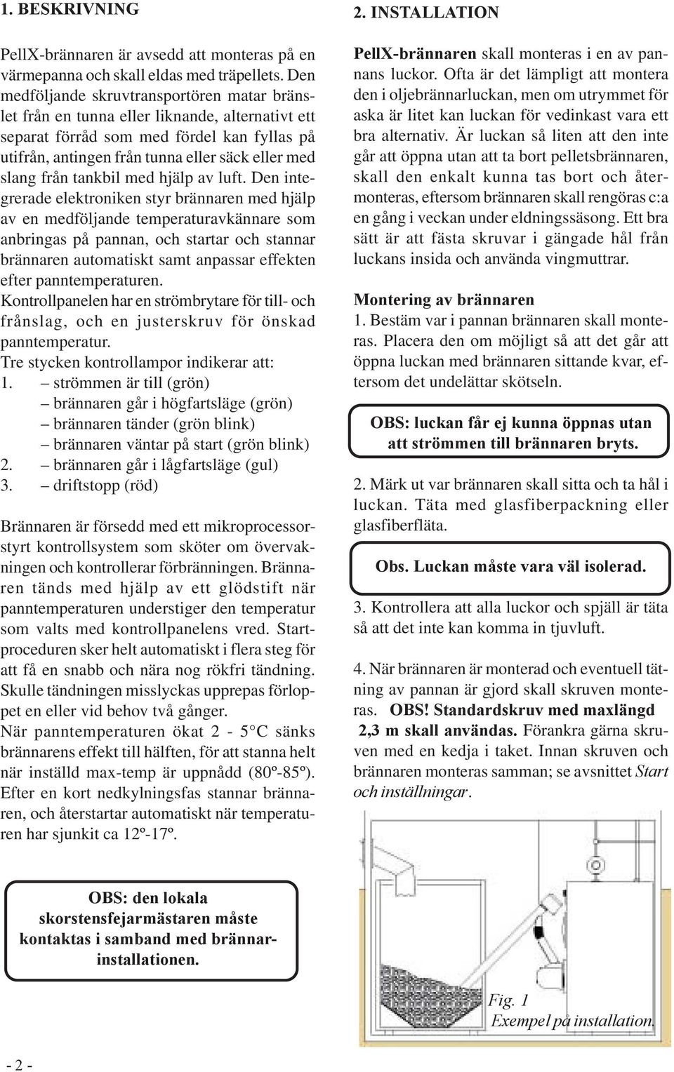 från tankbil med hjälp av luft.